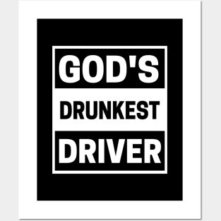 God's Drunkest Driver Meme Posters and Art